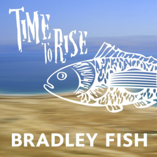 Time to Rise CD - Bradley Fish - Digital Download
